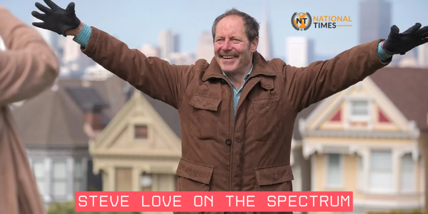 steve love on the spectrum